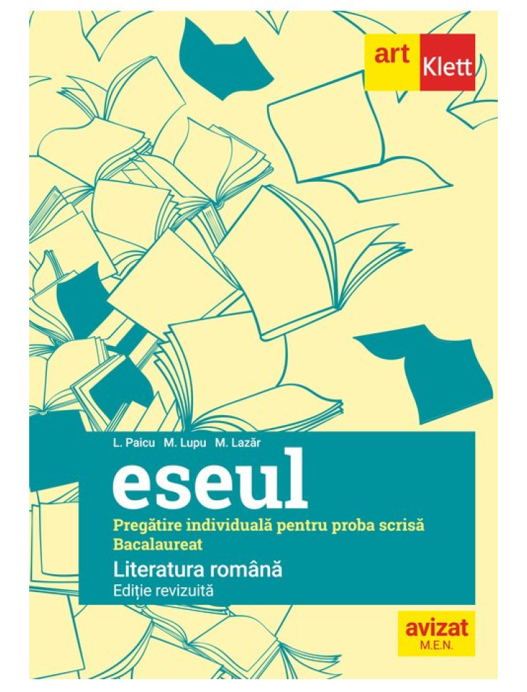 Eseul pentru Bacalaureat la Limba Română. Pregătire individuală pentru proba scrisă