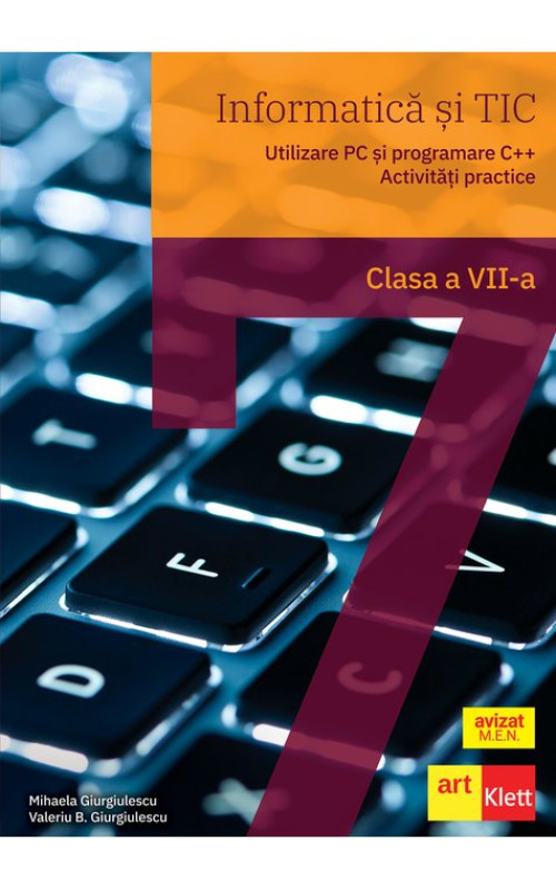 Informatica Si TIC Pentru Clasa A 7-a (Utilizare PC. Programare C++ ...