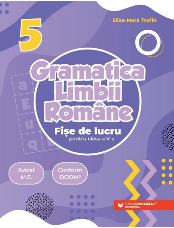 Gramatica limbii române. Fișe de lucru. Clasa a 5-a